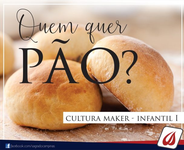 Peça Quem quer pão, da Cultura Maker do Infantil I, com pães sobre a mesa