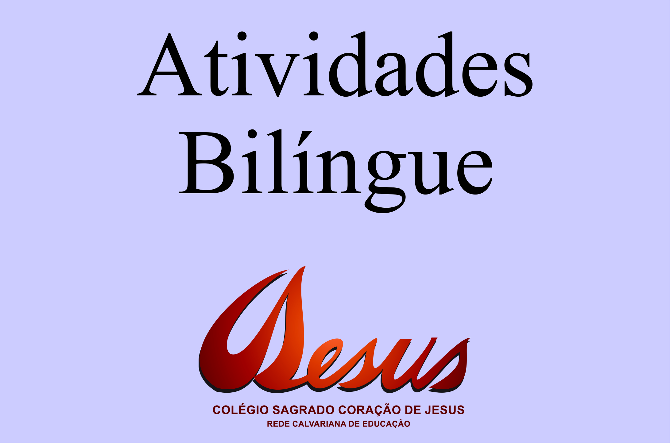Arte com o título Atividades Bilíngue e a marca do colégio