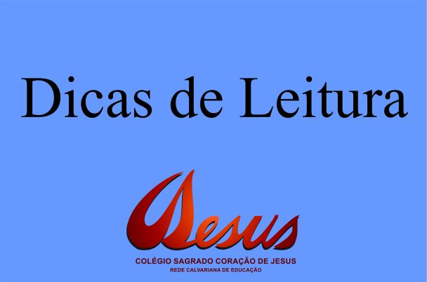 Arte com o título Dicas de Leitura e a marca do colégio