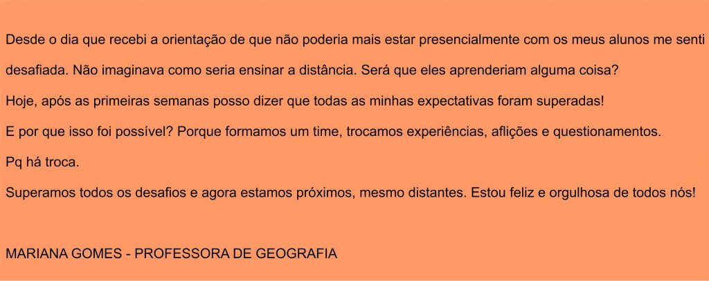 Depoimento da professora de Geografia sobre a experiência com as aulas remotas