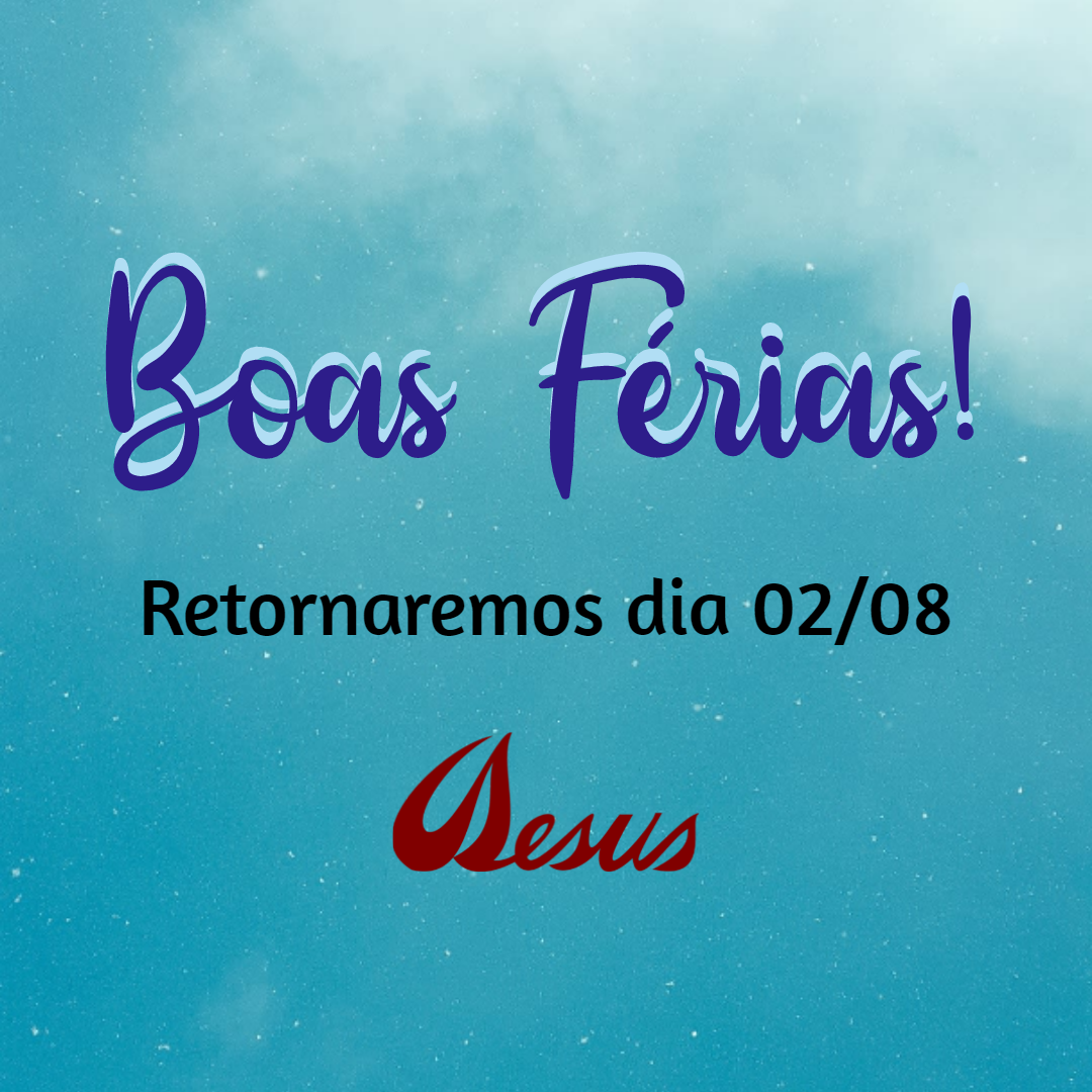 Arte de Boas Férias com a informação de retorno das aulas em 2 de agosto