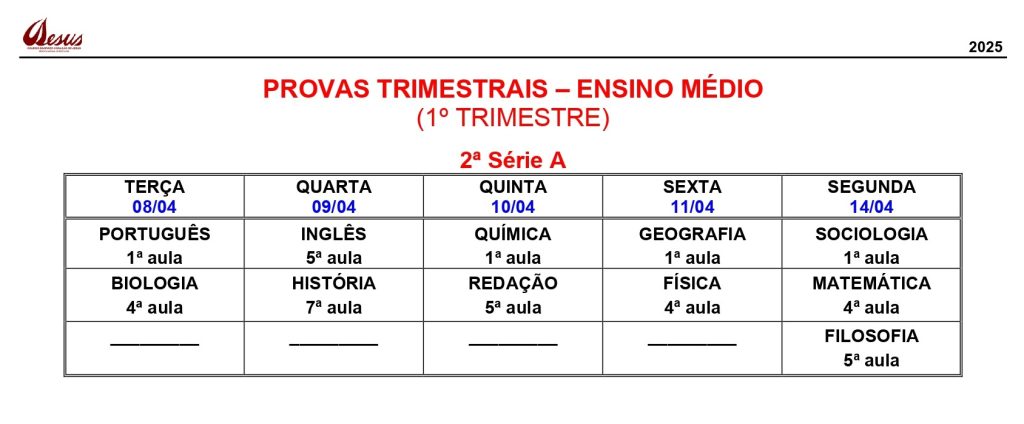 Calendário de provas trimestrais da 2ª série A do Ensino Médio, 1º trimestre de 2025, de 8 a 14 de abril, com as disciplinas e a aula de cada dia