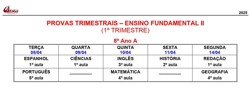 Calendário de provas trimestrais do 8º ano A do Ensino Fundamental II, 1º trimestre de 2025, de 8 a 14 de abril, com as disciplinas e a aula de cada dia