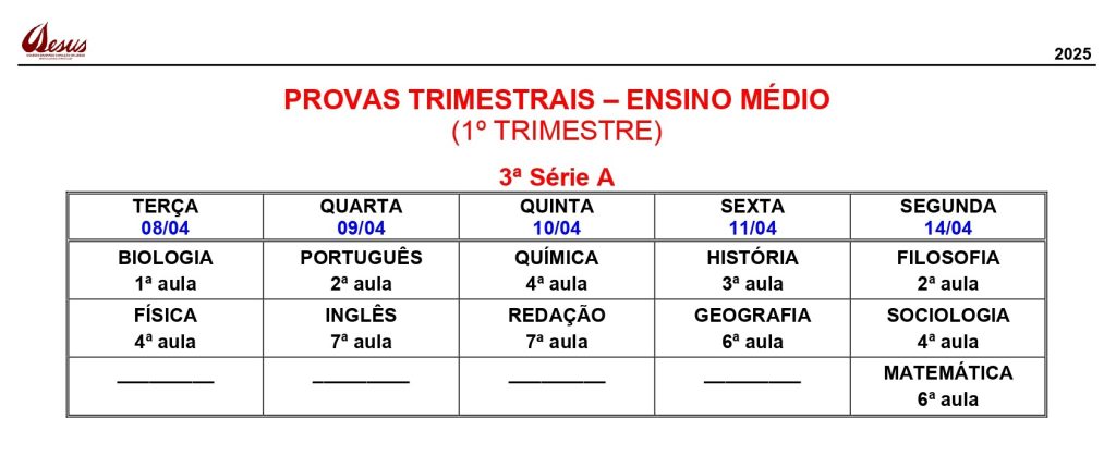 Calendário de provas trimestrais da 3ª série A do Ensino Médio, 1º trimestre de 2025, de 8 a 14 de abril, com as disciplinas e a aula de cada dia